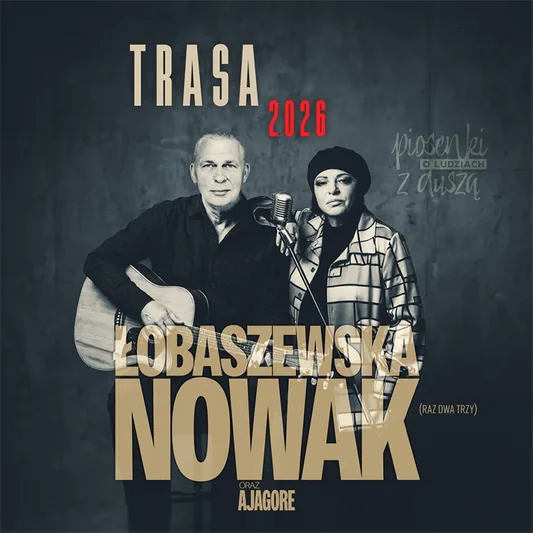 Łobaszewska & Nowak (Raz Dwa Trzy) - Piosenki o ludziach z duszą